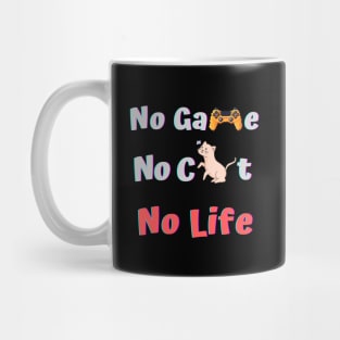 No Game No Cat No Life for Cat Lover Gamers Mug